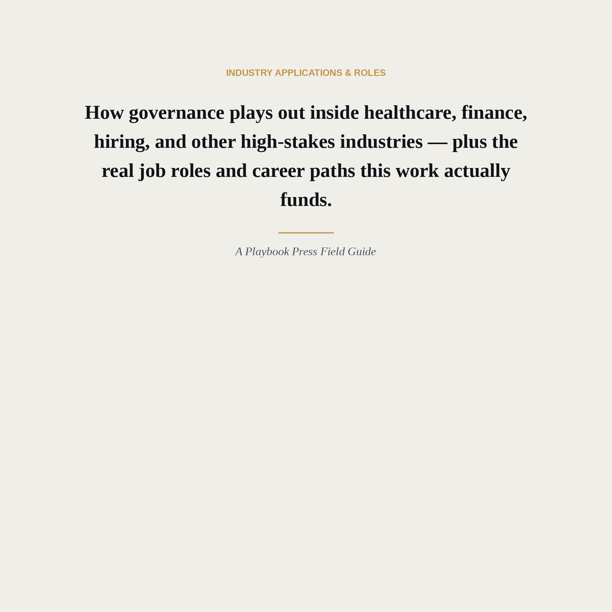 A to Z of AI Governance — Volume 4: Industry Applications & Roles