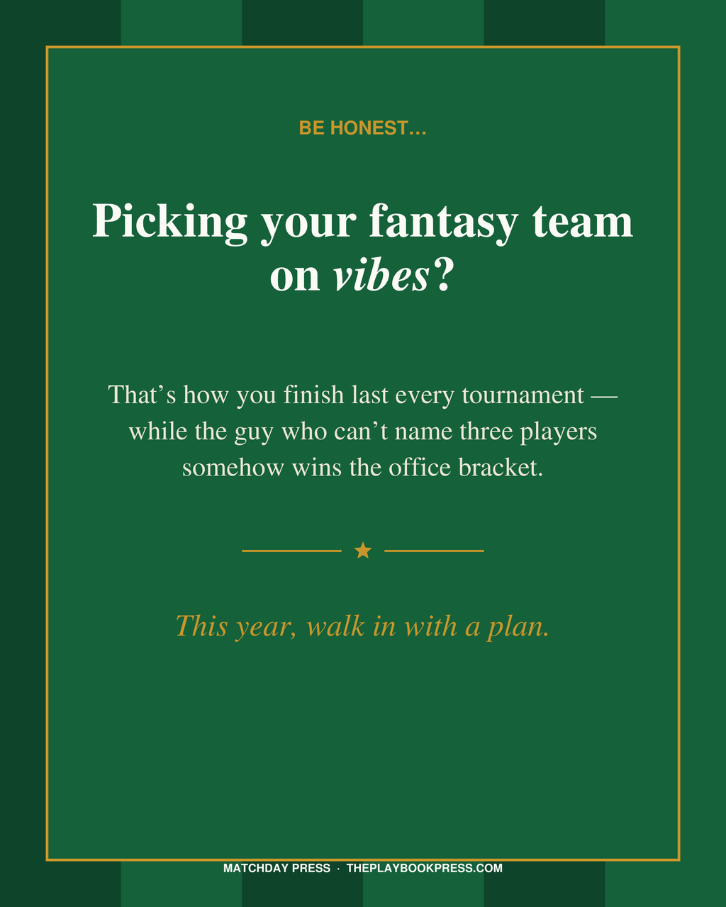 Stop picking your fantasy team on vibes