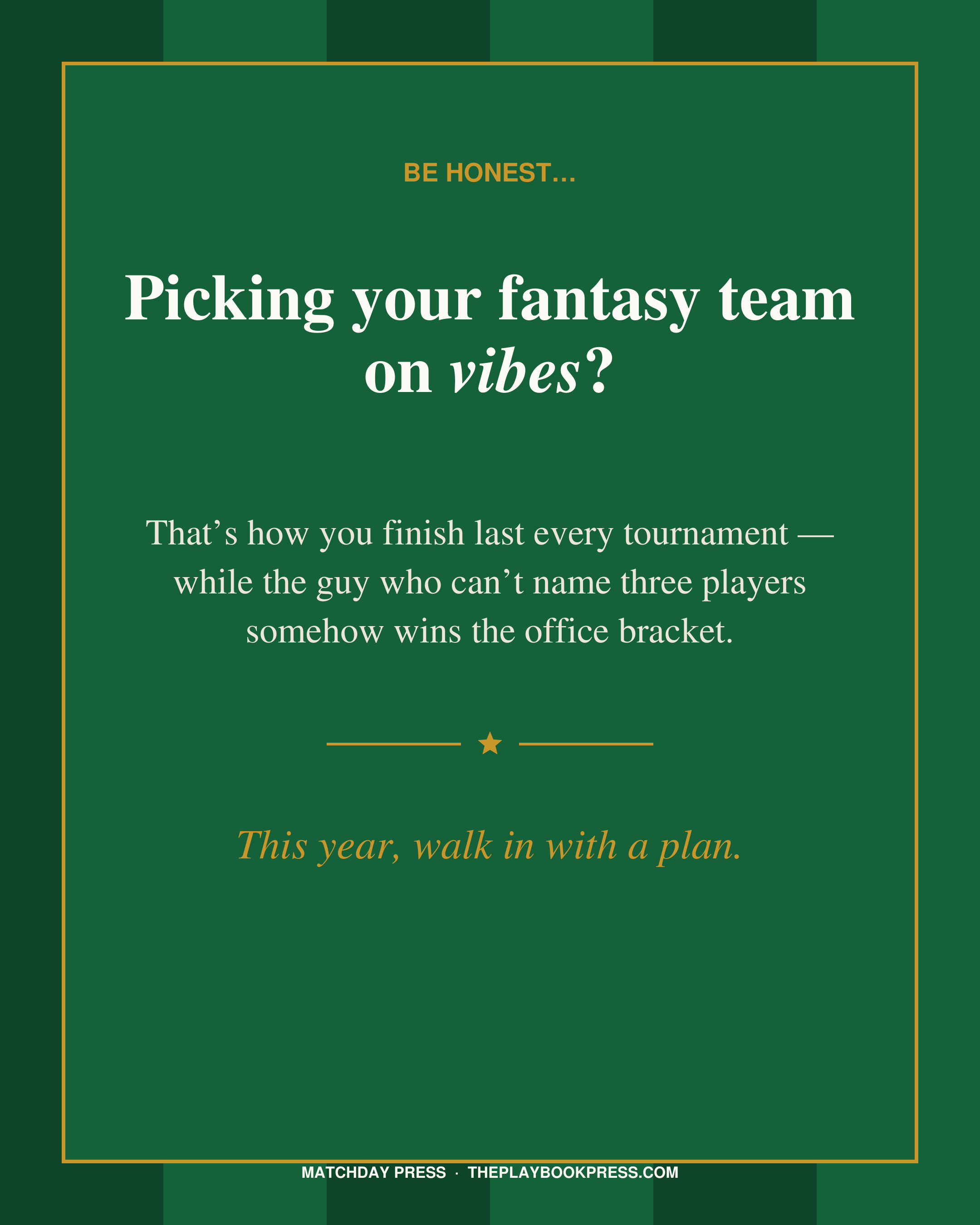 Stop picking your fantasy team on vibes